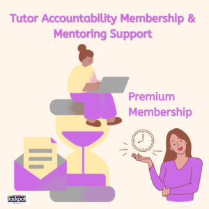 Premium Membership Tutor Accountability Membership & Mentoring Support